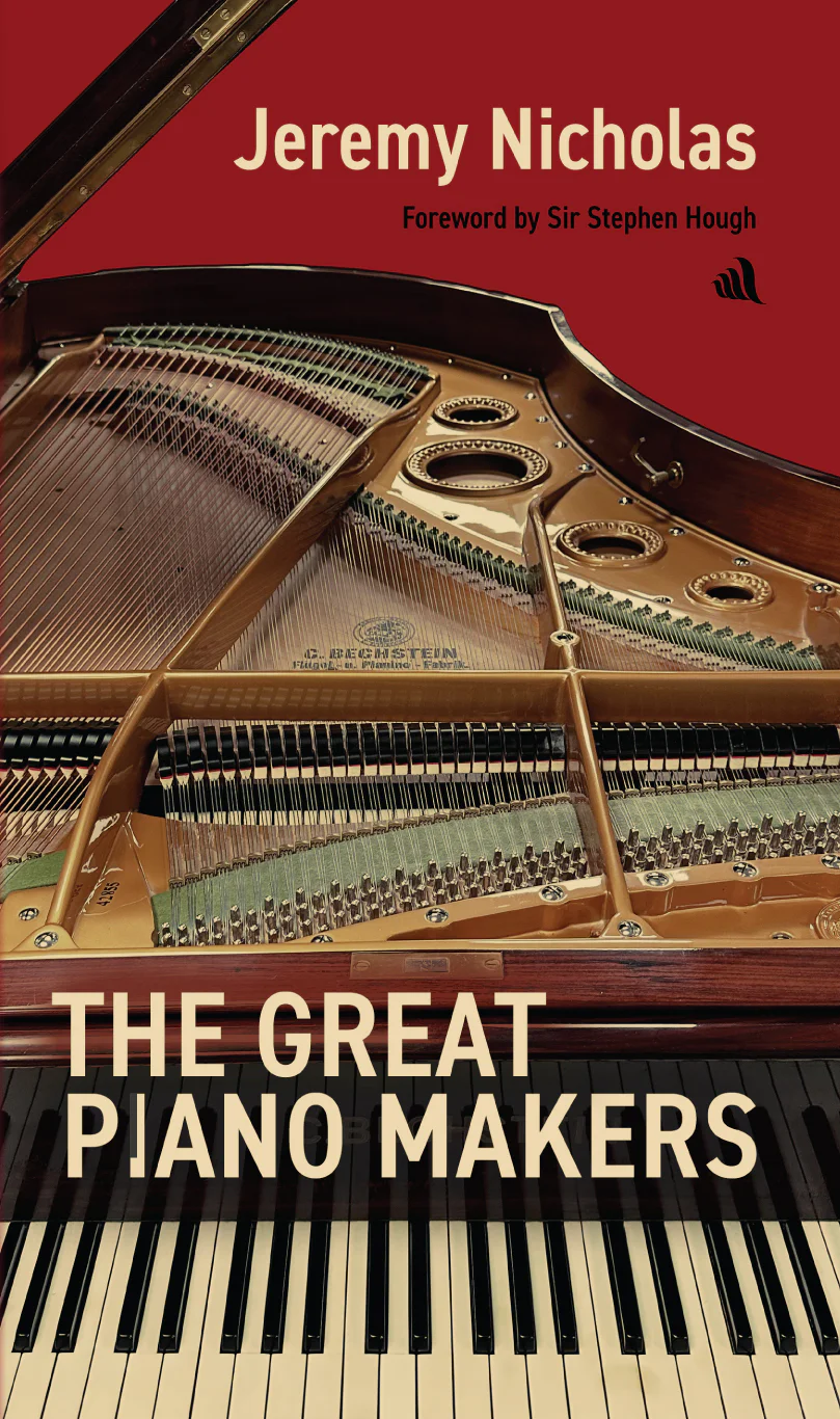 The Great Piano Makers - Chiselbury Publishing
